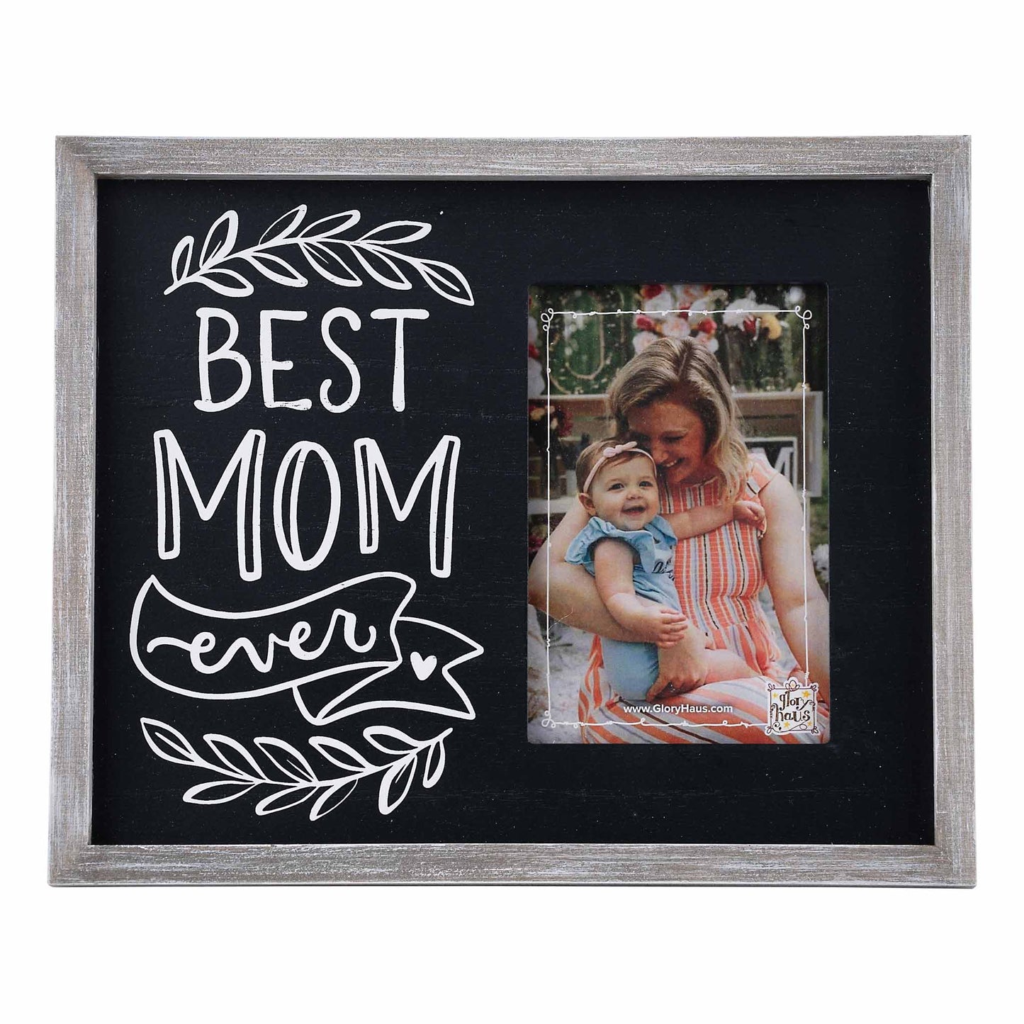Best Mom Ever Frame - Mother's Day