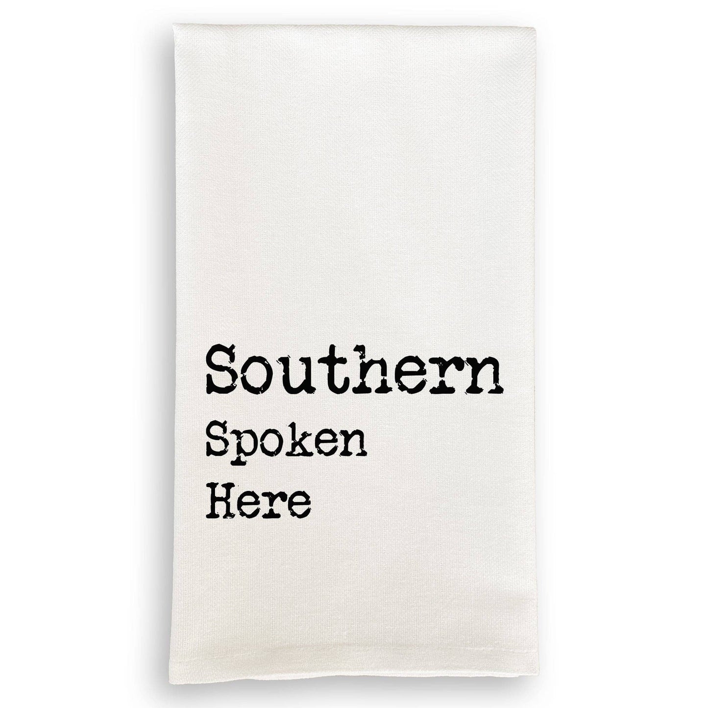 Southern Spoken Here Tea Towel